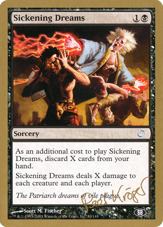 Sickening Dreams (Peer Kroger) (SB) [World Championship Decks 2003] | Pegasus Games WI