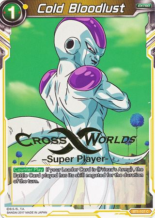 Cold Bloodlust (Super Player Stamped) (BT1-107) [Tournament Promotion Cards] | Pegasus Games WI