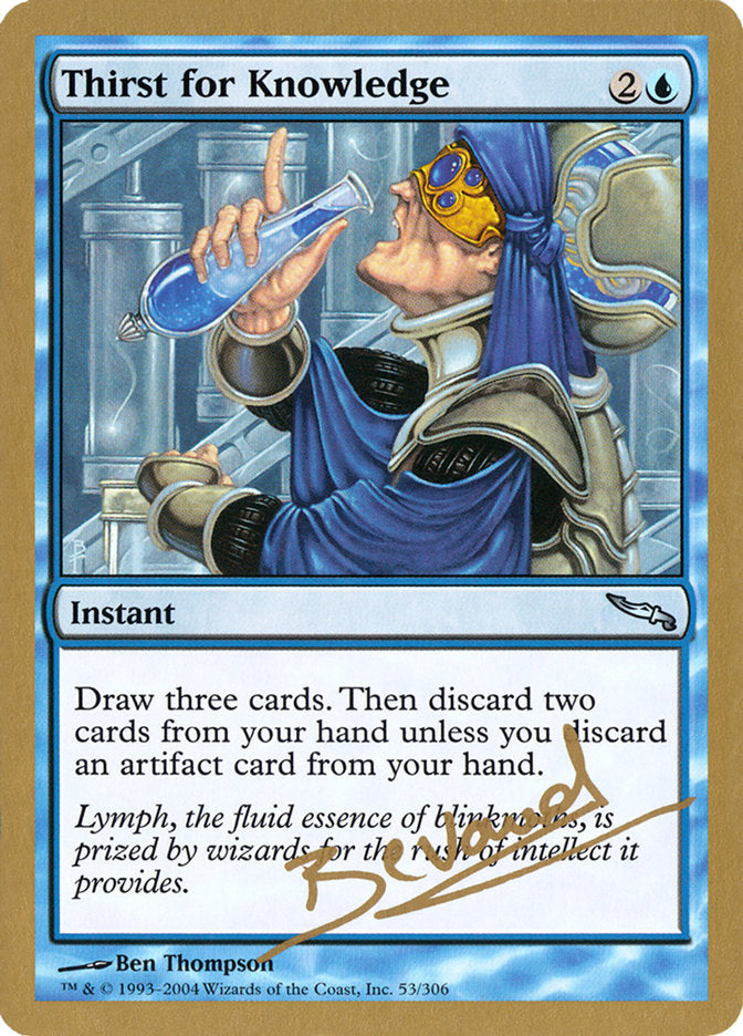 Thirst for Knowledge (Manuel Bevand) [World Championship Decks 2004] | Pegasus Games WI