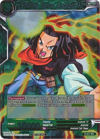 Chilling Terror Android 17 (P-017) [Promotion Cards] | Pegasus Games WI