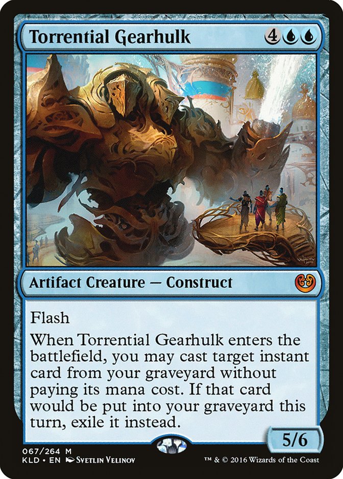 Torrential Gearhulk [Kaladesh] | Pegasus Games WI