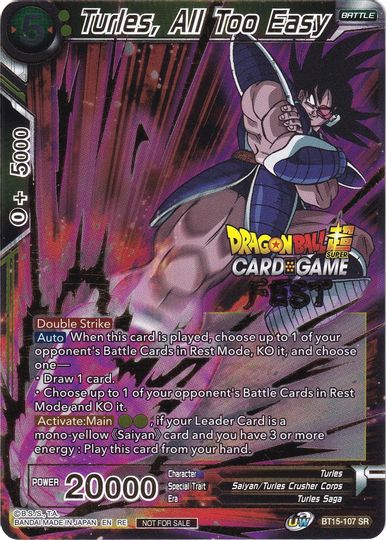 Turles, All Too Easy (Card Game Fest 2022) (BT15-107) [Tournament Promotion Cards] | Pegasus Games WI