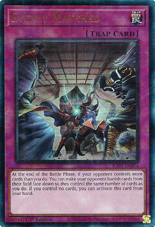 Evenly Matched [RA01-EN074] Prismatic Ultimate Rare | Pegasus Games WI