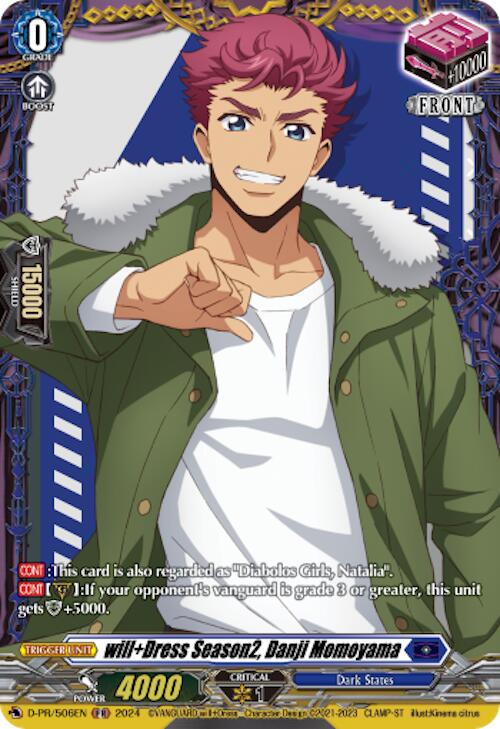 Will+Dress Season2 Danji Momoyama (D-PR/506EN) [D Promo Cards] | Pegasus Games WI