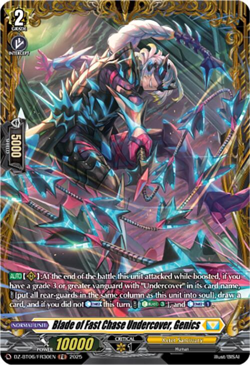 Blade of Fast Chase Undercover, Genics (DZ-BT06/FR30EN) [DZ-BT06: Generation Dragenesis] | Pegasus Games WI