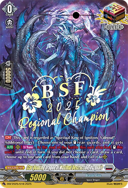 Star Quaking Dragon of Maximal Destruction, Vazquais (Regional Champion) (BSF2025/01B) [Bushiroad Event Cards] | Pegasus Games WI