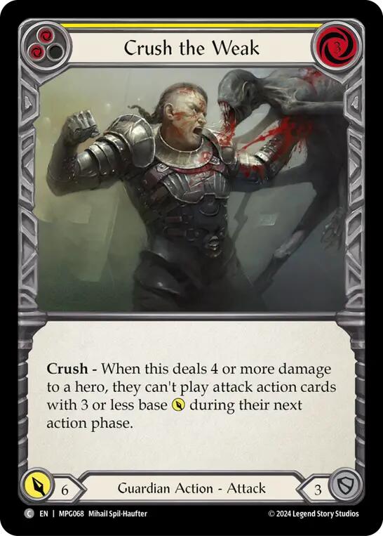 Crush the Weak (Yellow) [MPG068] (Mastery Pack Guardian) | Pegasus Games WI