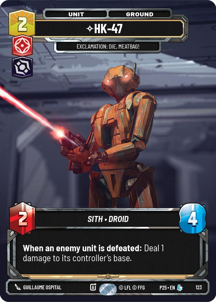 HK-47 - 47 (123) - Exclamation: Die, Meatbag! (123) (123) [Sector and Regional Promos: Season 1] | Pegasus Games WI