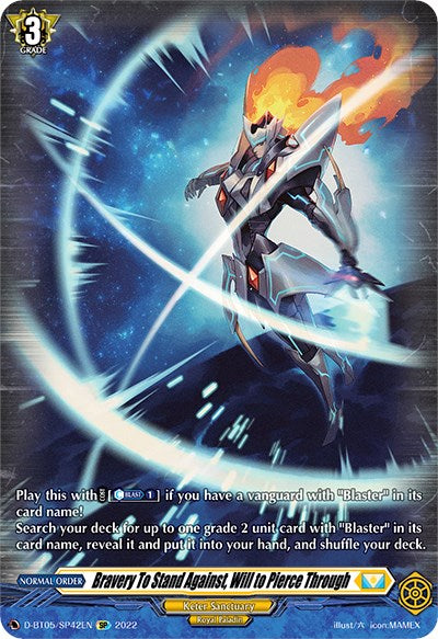 Bravery To Stand Against, Will to Pierce Through (D-BT05/SP42EN) [Triumphant Return of the Brave Heroes] | Pegasus Games WI