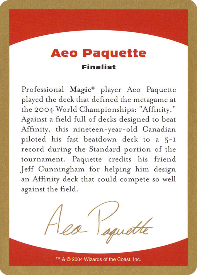 Aeo Paquette Bio [World Championship Decks 2004] | Pegasus Games WI