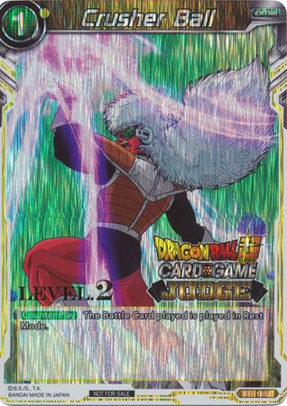 Crusher Ball (Level 2) (BT1-110) [Judge Promotion Cards] | Pegasus Games WI