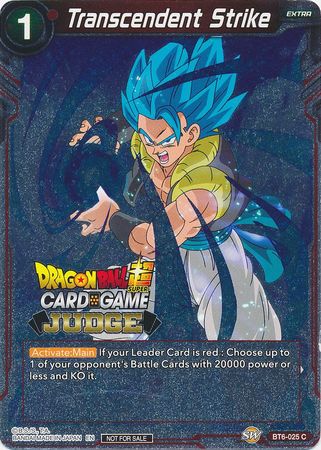 Transcendent Strike (BT6-025) [Judge Promotion Cards] | Pegasus Games WI