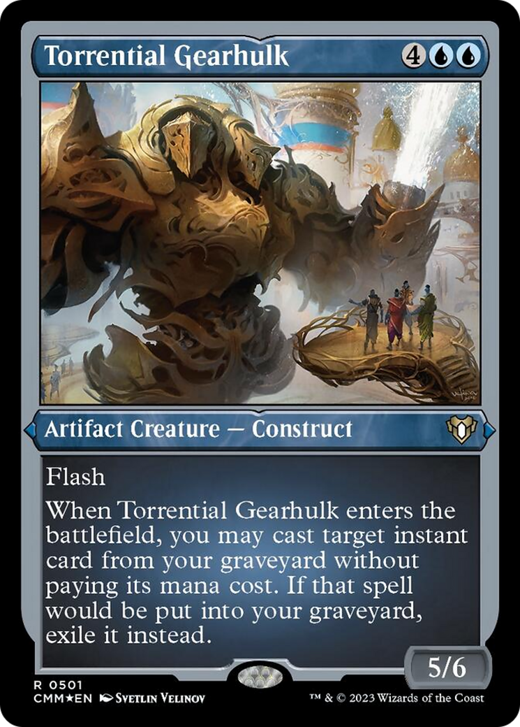 Torrential Gearhulk (Foil Etched) [Commander Masters] | Pegasus Games WI