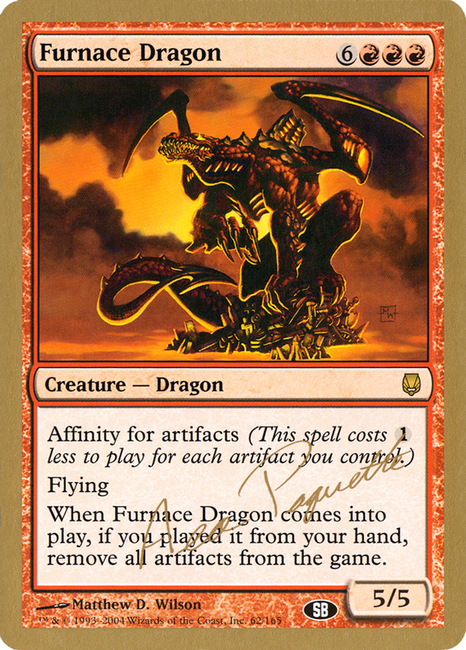 Furnace Dragon (Aeo Paquette) (SB) [World Championship Decks 2004] | Pegasus Games WI