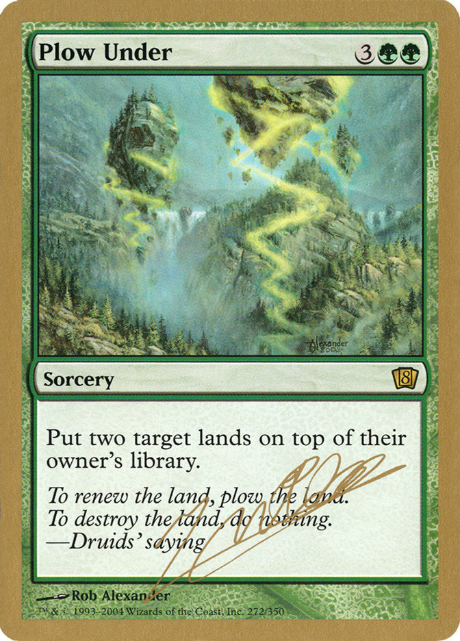 Plow Under (Julien Nuijten) [World Championship Decks 2004] | Pegasus Games WI