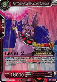 Furthering Destruction Champa (Level 2) (BT1-005) [Judge Promotion Cards] | Pegasus Games WI