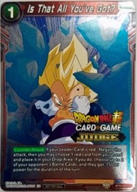 Is That All You've Got? (BT6-026) [Judge Promotion Cards] | Pegasus Games WI