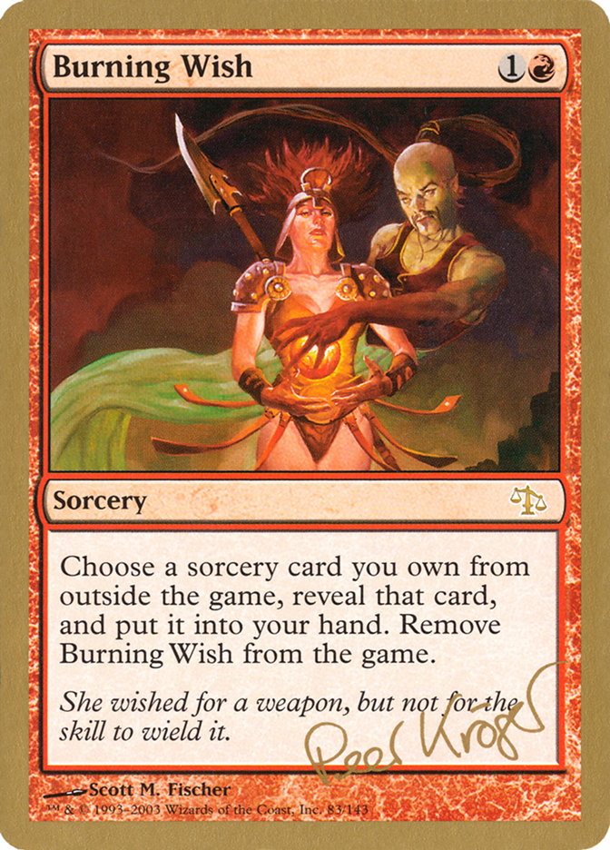 Burning Wish (Peer Kroger) [World Championship Decks 2003] | Pegasus Games WI