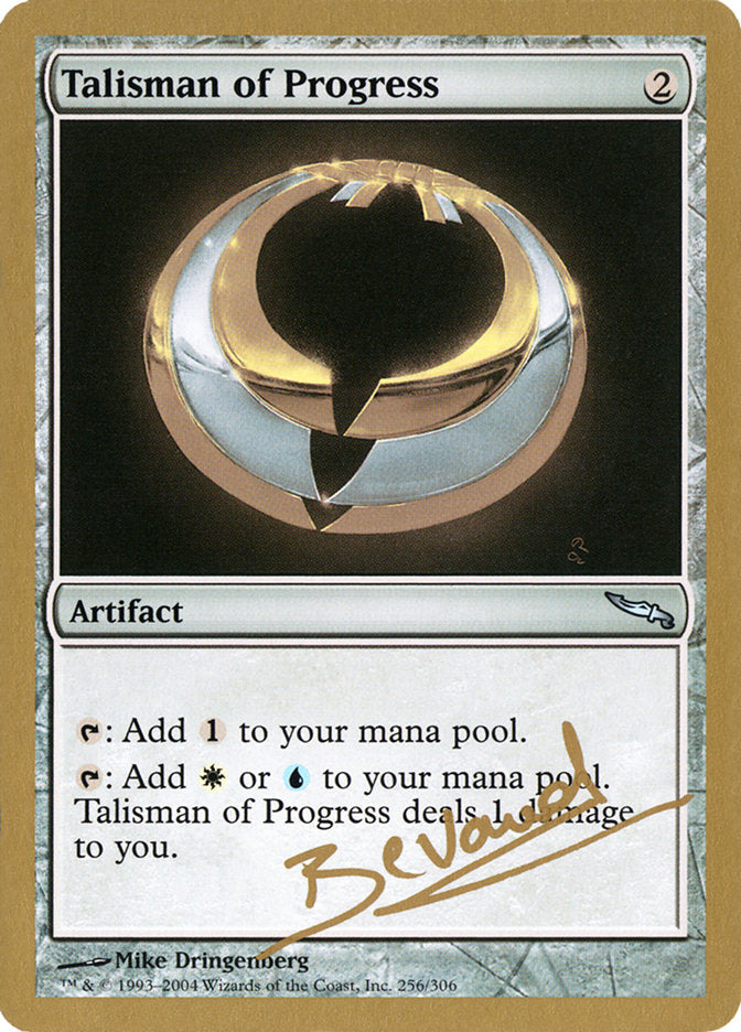 Talisman of Progress (Manuel Bevand) [World Championship Decks 2004] | Pegasus Games WI