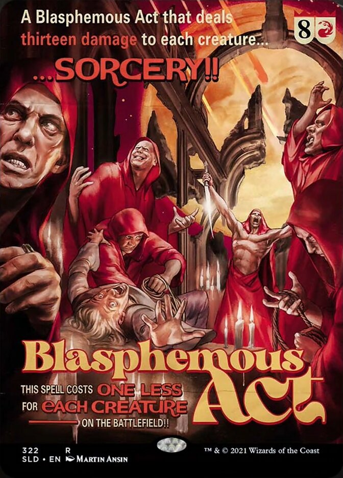 Blasphemous Act [Secret Lair Drop Series] | Pegasus Games WI