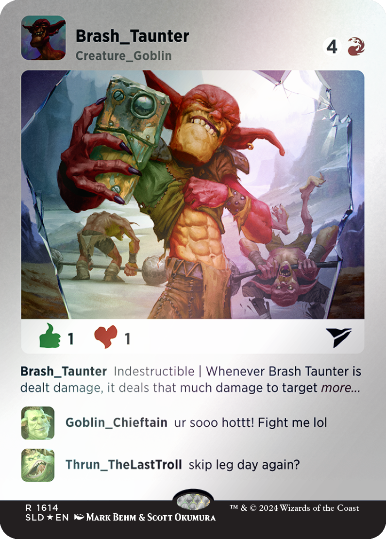 Brash Taunter (Rainbow Foil) [Secret Lair Drop Series] | Pegasus Games WI