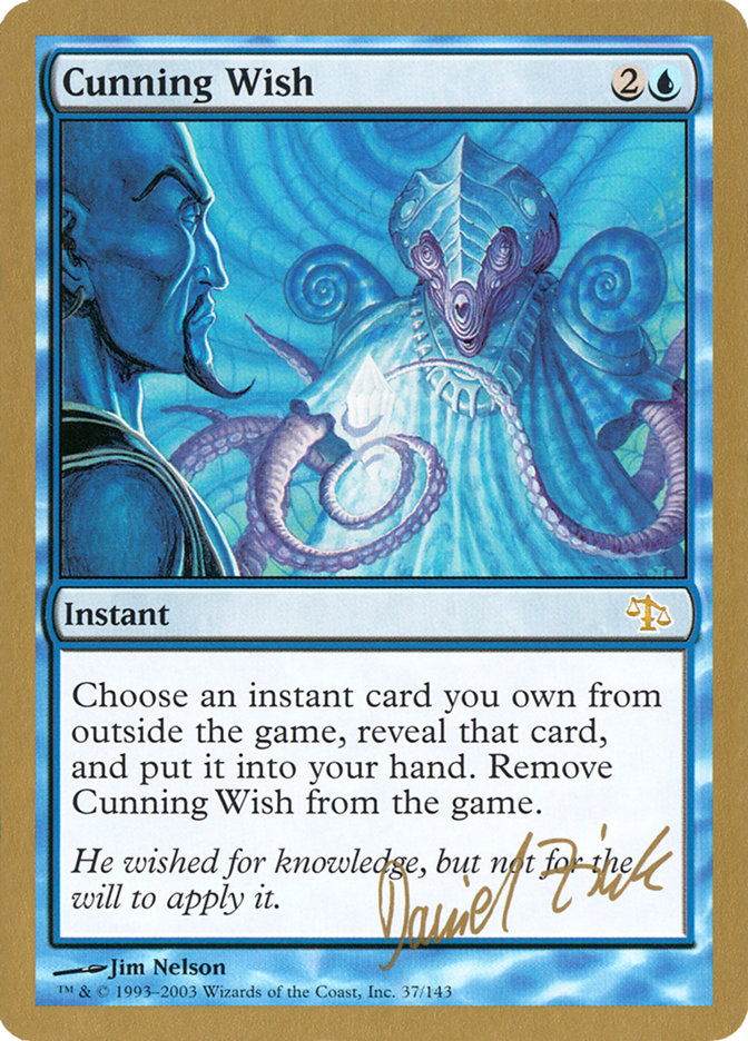 Cunning Wish (Daniel Zink) [World Championship Decks 2003] | Pegasus Games WI