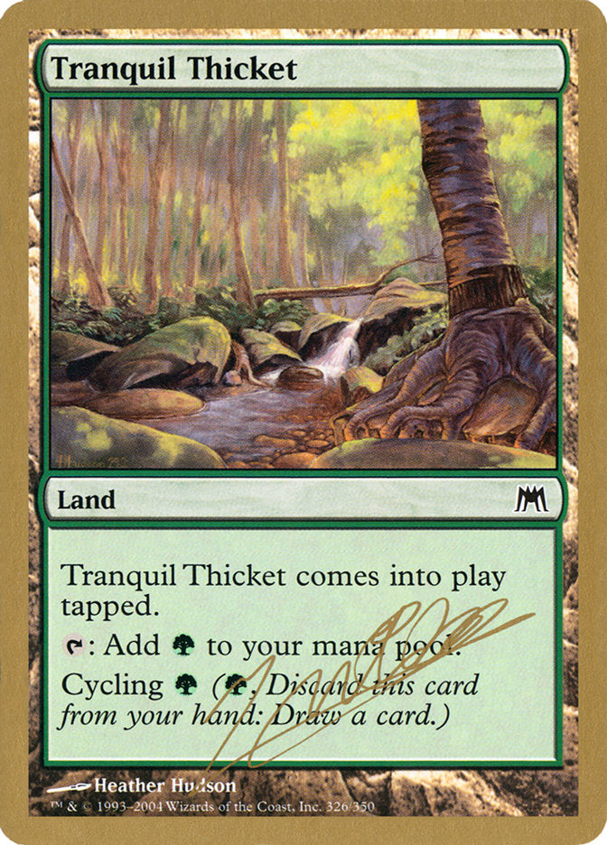 Tranquil Thicket (Julien Nuijten) [World Championship Decks 2004] | Pegasus Games WI