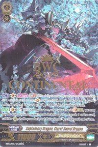 Supremacy Dragon, Claret Sword Dragon (BWC Promo) (BWC2015/VG01EN) [Bushiroad Event Cards] | Pegasus Games WI