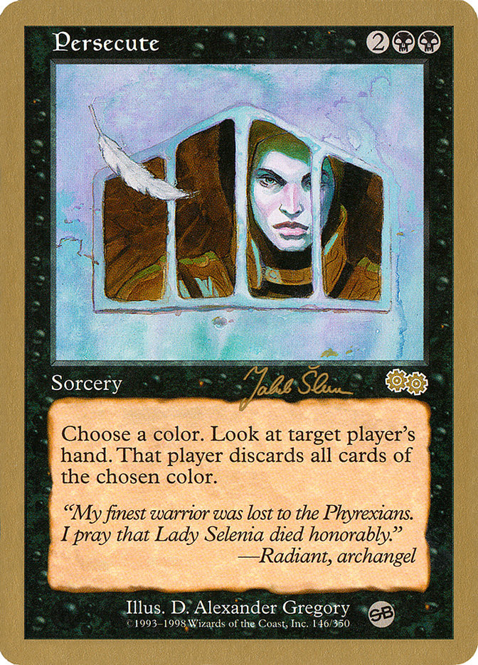 Persecute (Jakub Slemr) (SB) [World Championship Decks 1999] | Pegasus Games WI