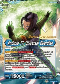 Android 17 // Android 17, Universal Guardian (Universal Onslaught) [BT9-021] | Pegasus Games WI