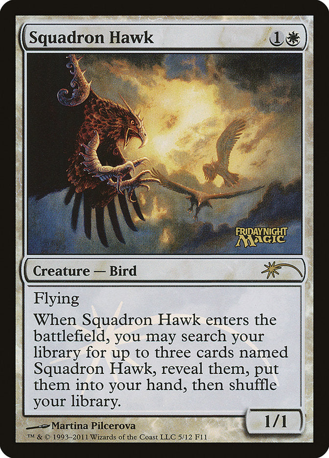 Squadron Hawk [Friday Night Magic 2011] | Pegasus Games WI