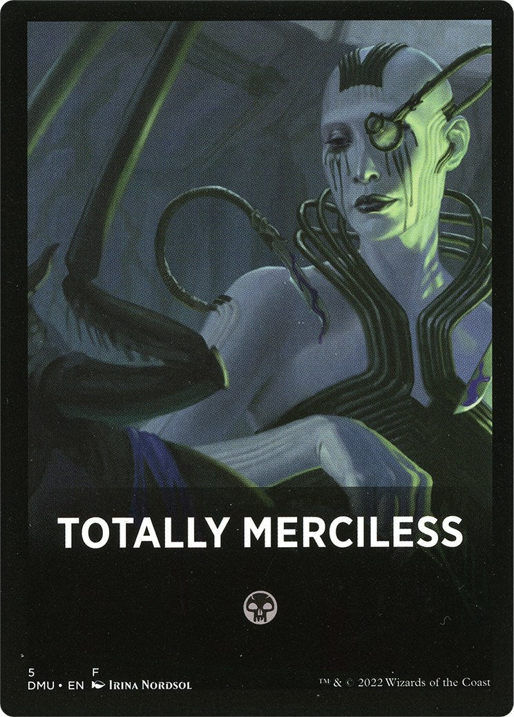 Totally Merciless Theme Card [Dominaria United Tokens] | Pegasus Games WI