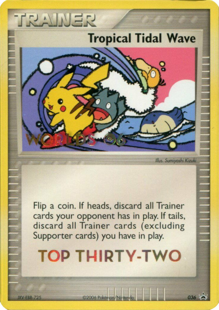 Tropical Tidal Wave (036) (Worlds 2006 Top 32) [Nintendo: Black Star Promos] | Pegasus Games WI