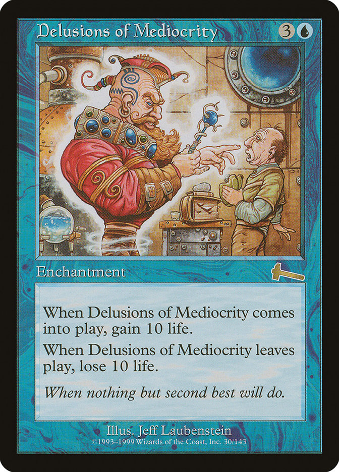 Delusions of Mediocrity [Urza's Legacy] | Pegasus Games WI