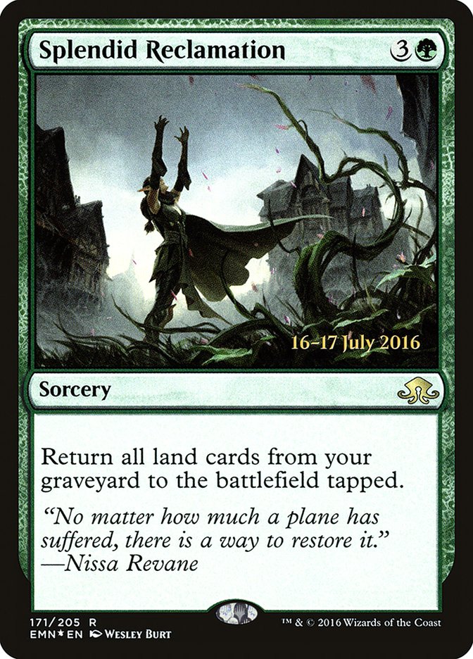 Splendid Reclamation [Eldritch Moon Prerelease Promos] | Pegasus Games WI