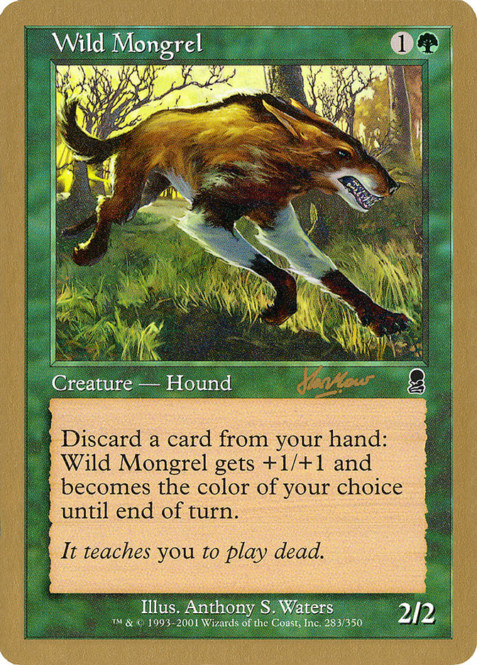 Wild Mongrel (Sim Han How) [World Championship Decks 2002] | Pegasus Games WI