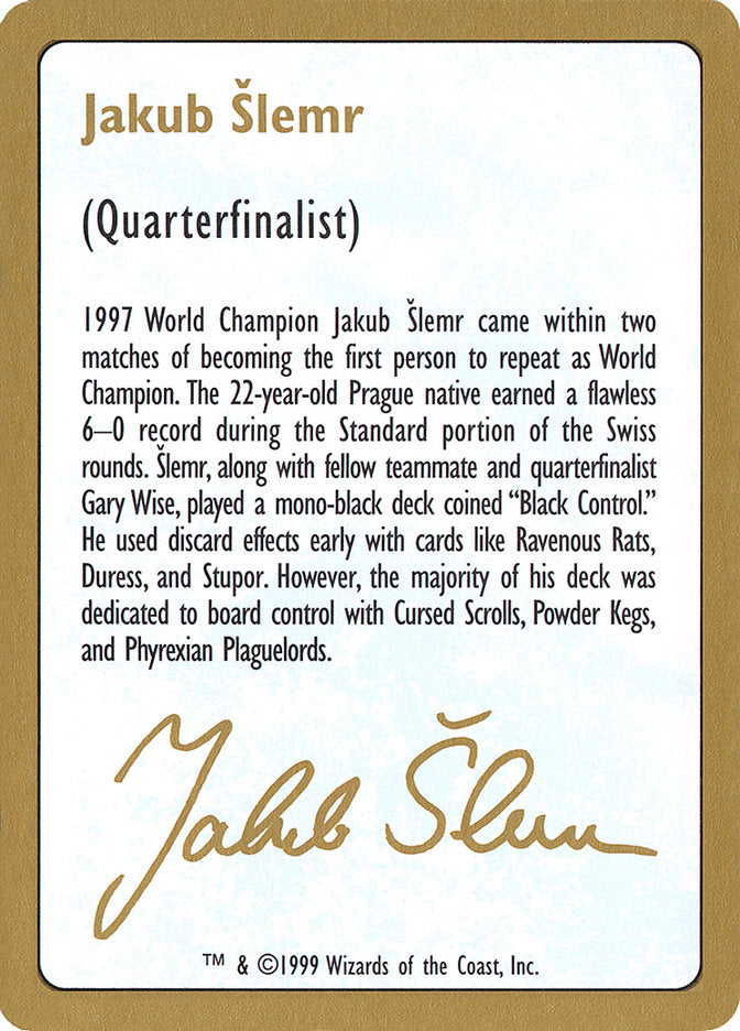 Jakub Slemr Bio [World Championship Decks 1999] | Pegasus Games WI