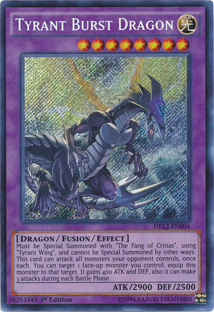 Tyrant Burst Dragon [DRL2-EN004] Secret Rare | Pegasus Games WI