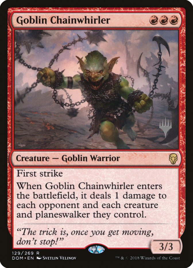 Goblin Chainwhirler (Promo Pack) [Dominaria Promos] | Pegasus Games WI