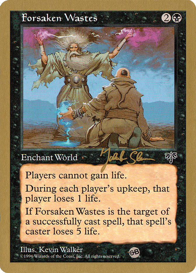 Forsaken Wastes (Jakub Slemr) (SB) [World Championship Decks 1997] | Pegasus Games WI