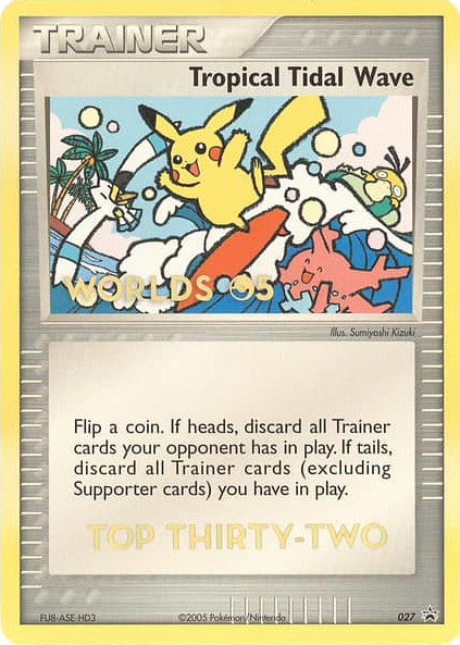 Tropical Tidal Wave (027) (Worlds 2005 Top 32) [Nintendo: Black Star Promos] | Pegasus Games WI