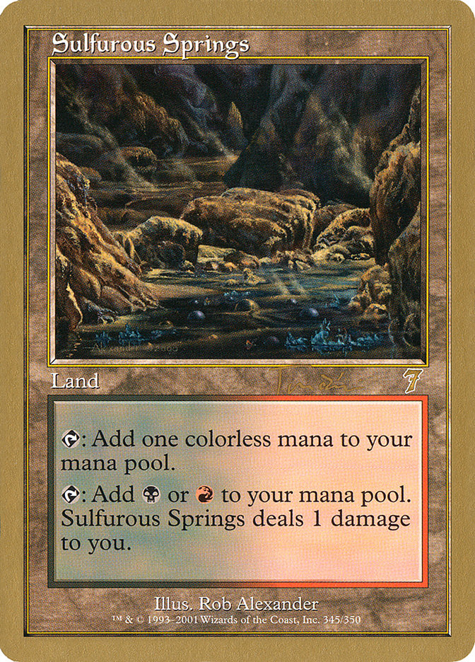 Sulfurous Springs (Jan Tomcani) [World Championship Decks 2001] | Pegasus Games WI