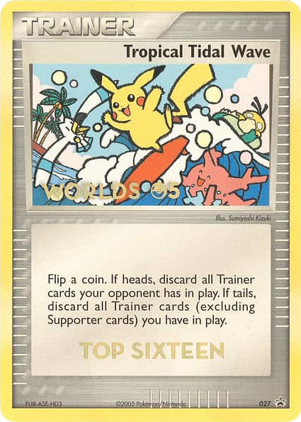 Tropical Tidal Wave (027) (Worlds 2005 Top 16) [Nintendo: Black Star Promos] | Pegasus Games WI