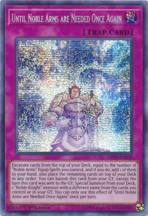 Until Noble Arms are Needed Once Again [MP19-EN225] Prismatic Secret Rare | Pegasus Games WI