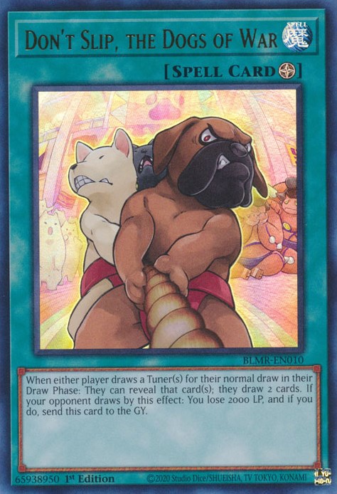 Don't Slip, the Dogs of War [BLMR-EN010] Ultra Rare | Pegasus Games WI