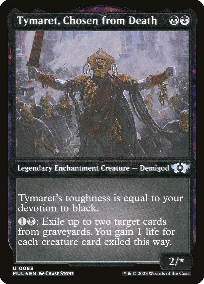 Tymaret, Chosen from Death (Foil Etched) [Multiverse Legends] | Pegasus Games WI