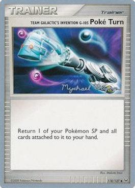 Team Galactic's Invention G-105 Poke Turn (118/127) (Happy Luck - Mychael Bryan) [World Championships 2010] | Pegasus Games WI
