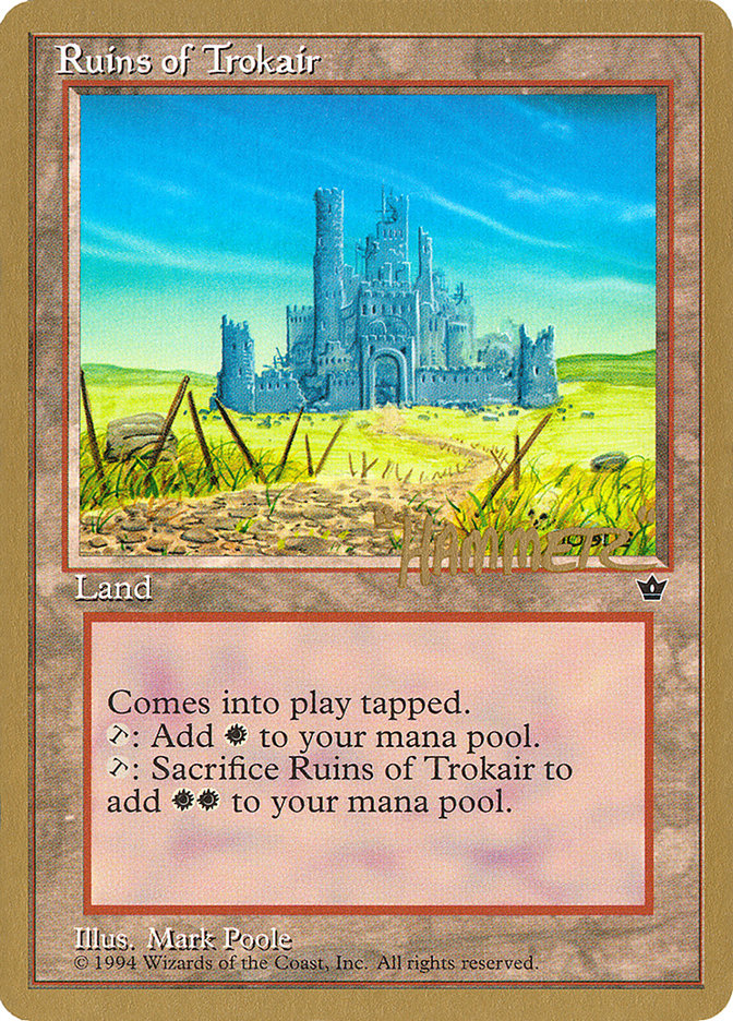 Ruins of Trokair (Shawn "Hammer" Regnier) [Pro Tour Collector Set] | Pegasus Games WI