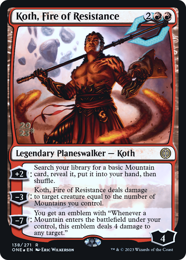 Koth, Fire of Resistance [Phyrexia: All Will Be One Prerelease Promos] | Pegasus Games WI