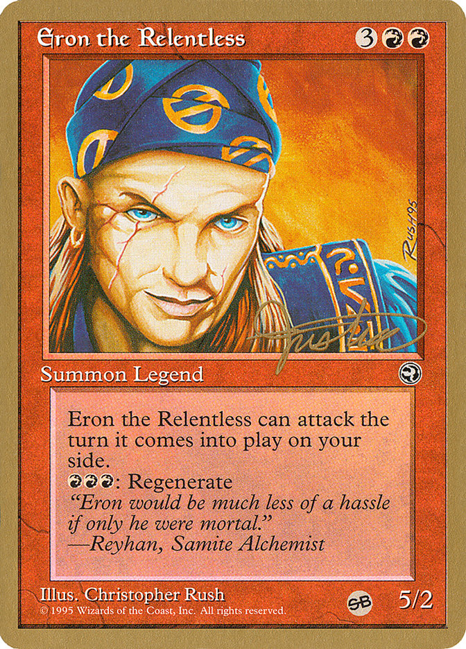 Eron the Relentless (Mark Justice) (SB) [Pro Tour Collector Set] | Pegasus Games WI